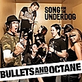 Bullets And Octane - Song For The Underdog альбом