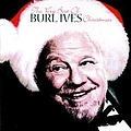 Burl Ives - The Very Best Of Burl Ives Christmas album