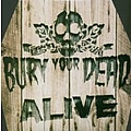 Bury Your Dead - Alive album