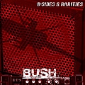 Bush - B-Sides and Rarities album