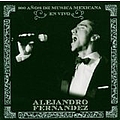 Alejandro Fernández - 100 Años De Música Mexicana En Vivo альбом