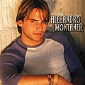 Alejandro Montaner - Todo lo que tengo альбом