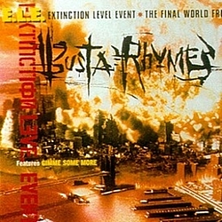 Busta Rhymes - Extinction Level Event: The Final World Project альбом