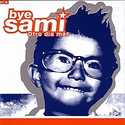 Bye Sami - Otro Dia Mas album