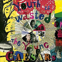 Caesar&#039;s Palace - Youth Is Wasted on the Young album