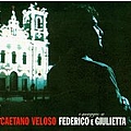 Caetano Veloso - O Maggio a Federico E Giulietta альбом