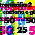 Caetano Veloso - Caetano E Gil - Tropicalia 2 album