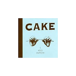 Cake - I Will Survive album