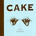 Cake - I Will Survive альбом
