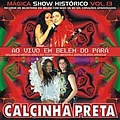 Calcinha Preta - Ao Vivo Em Belém Do Pará альбом