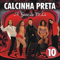 Calcinha Preta - A Gente Se Vê Lá album