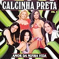 Calcinha Preta - Vol.9 - Amor da minha vida альбом