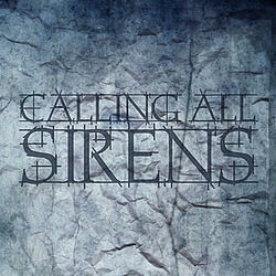 Calling All Sirens - Calling All Sirens альбом
