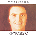 Camilo Sesto - Sólo Un Hombre альбом