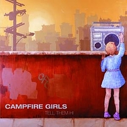 Campfire Girls - Tell Them Hi album