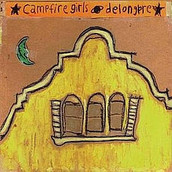 Campfire Girls - Delongpre альбом