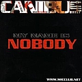 Canibus - My Name Is Nobody альбом