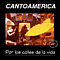 Cantoamerica - Por Las Calles De La Vida альбом