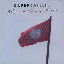 Capercaillie - Glenfinnan (Songs of the 45) album