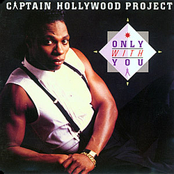 Captain Hollywood Project - Only With You album