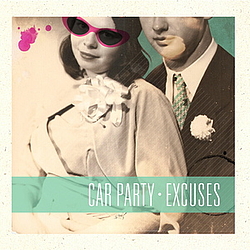 Car Party - Excuses album