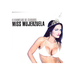 Caramelos De Cianuro - Miss Mujerzuela альбом