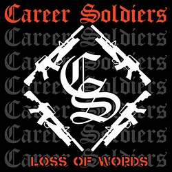 Career Soldiers - Loss Of Words album
