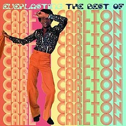 Carl Carlton - Everlasting: The Best Of Carl Carlton album