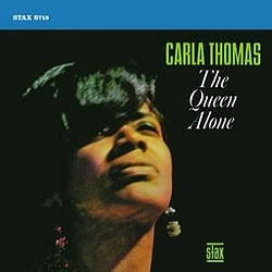 Carla Thomas - The Queen Alone [Expanded Reissue] альбом