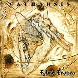 Catharsis - Febris Erotica album
