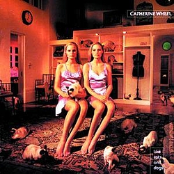 Catherine Wheel - Like Cats And Dogs album