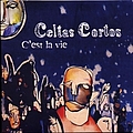 Celtas Cortos - C&#039;est la vie альбом