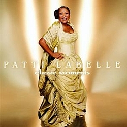 Patti Labelle - Patti LaBelle: Classic Moments album