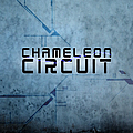 Chameleon Circuit - Chameleon Circuit album