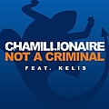 Chamillionaire - Not A Criminal альбом