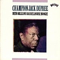 Champion Jack Dupree - New Orleans Barrelhouse Boogie альбом