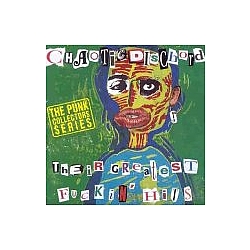 Chaotic Dischord - Their Greatest Fuckin&#039; Hits album