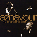 Charles Aznavour - 40 Chansons D&#039;or альбом