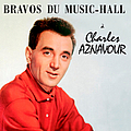 Charles Aznavour - Bravos Du Music Hall album