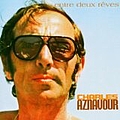 Charles Aznavour - Entre deux rêves альбом