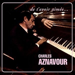 Charles Aznavour - De T&#039;avoir Aimée альбом