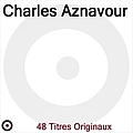 Charles Aznavour - 48 Titres Originaux album