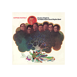 Charles Wright &amp; The Watts 103rd Street Rhythm Band - Express Yourself album