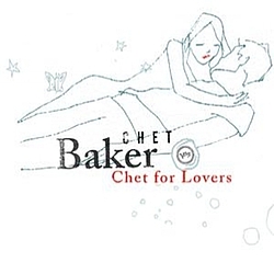 Chet Baker - Chet For Lovers альбом