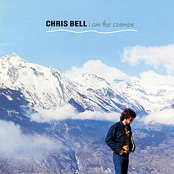 Chris Bell - I Am the Cosmos album