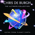 Chris De Burgh - Notes From Planet Earth - The Ultimate Collection альбом
