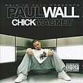 Paul Wall - Chick Magnet album