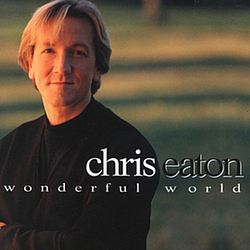 Chris Eaton - Wonderful World album
