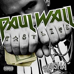 Paul Wall - Fast Life альбом