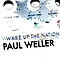 Paul Weller - Wake Up The Nation album
